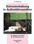 Schweinehaltung in Aussenklimaställen